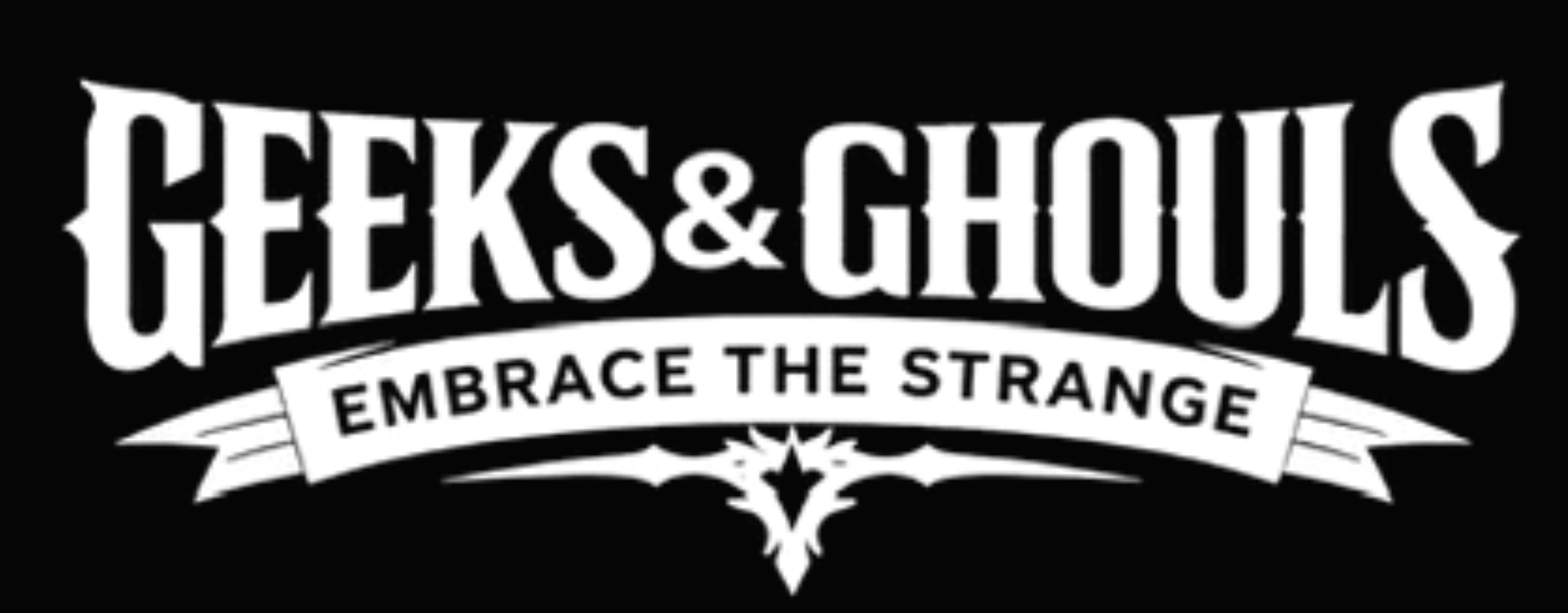 Geeks & Ghouls
